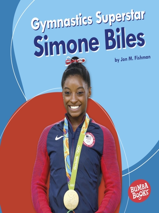 Title details for Gymnastics Superstar Simone Biles by Jon M. Fishman - Available